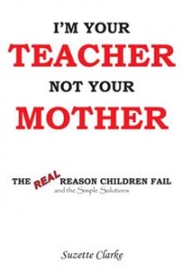 I'm Your Teacher Not Your Mother 